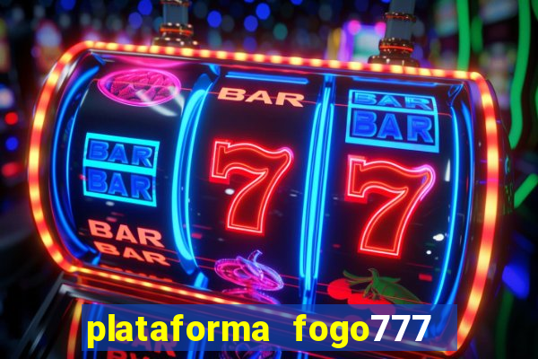 plataforma fogo777    confi  vel