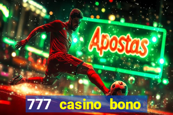 777 casino bono sin depósito