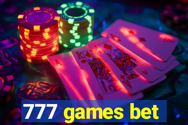 777 games bet