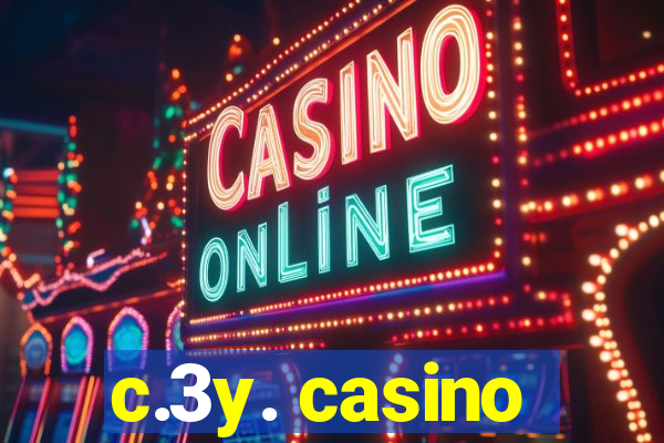 c.3y. casino