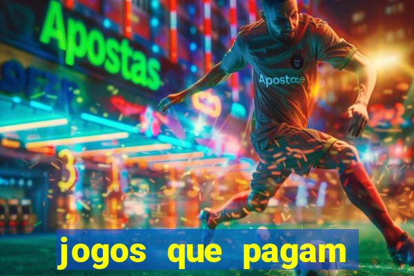 jogos que pagam dinheiro na hora