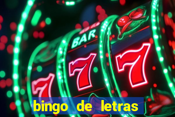 bingo de letras para imprimir colorido