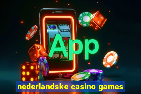 nederlandske casino games