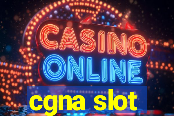 cgna slot