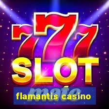 flamantis casino