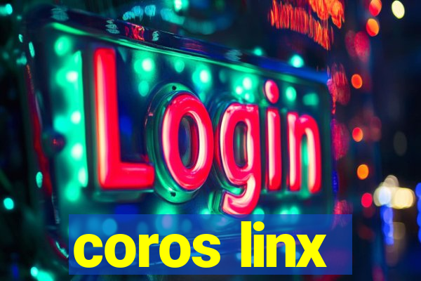 coros linx