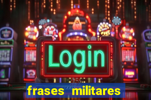 frases militares para status