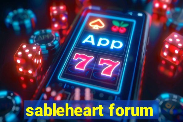 sableheart forum