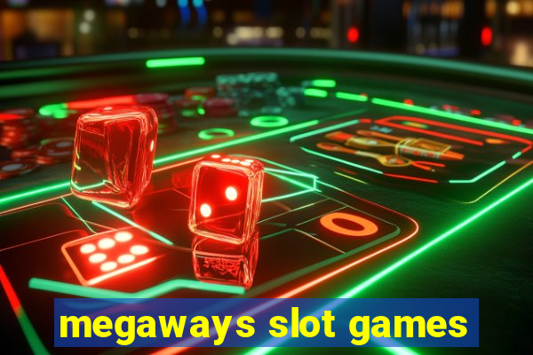 megaways slot games