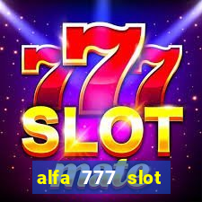 alfa 777 slot login link alternatif