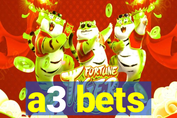 a3 bets