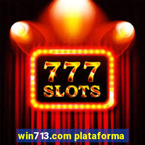 win713.com plataforma