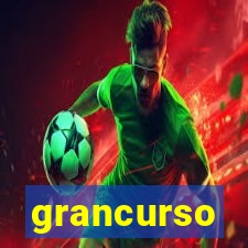 grancurso