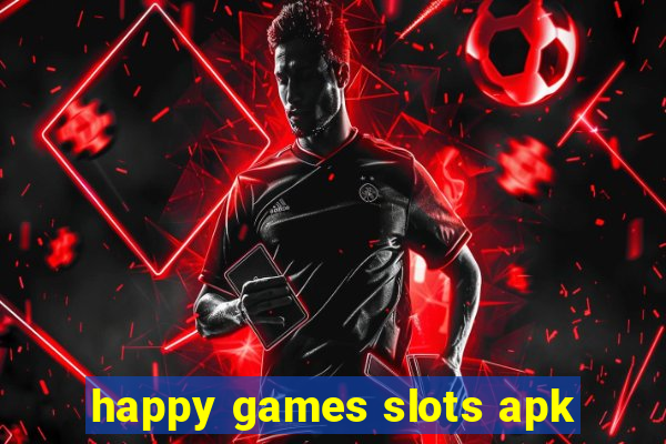 happy games slots apk