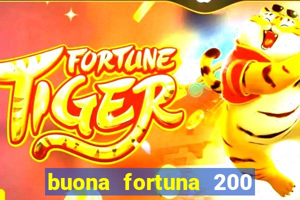 buona fortuna 200 fios queen