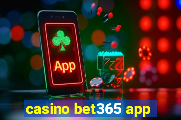 casino bet365 app