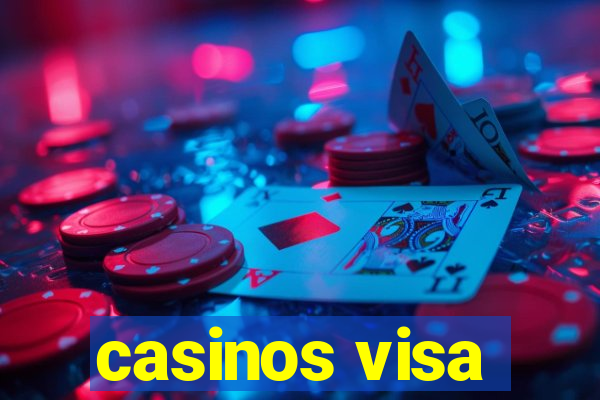 casinos visa