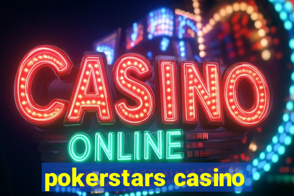 pokerstars casino