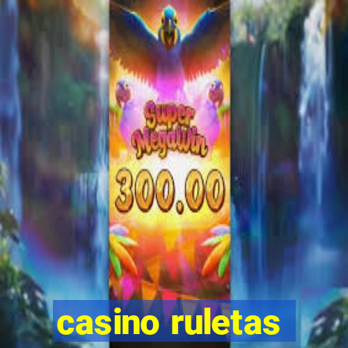 casino ruletas