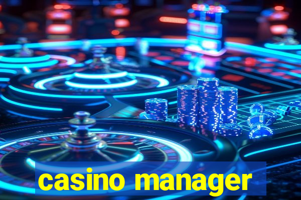 casino manager