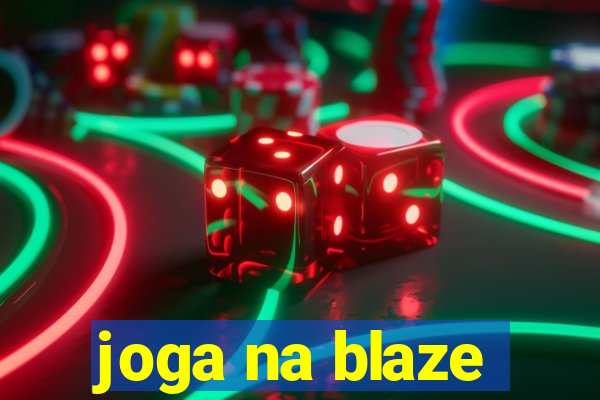 joga na blaze