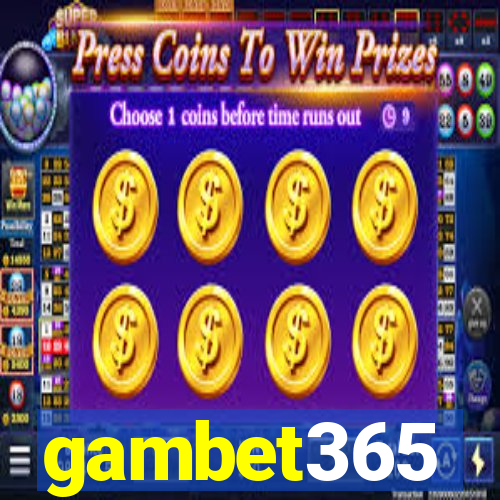 gambet365