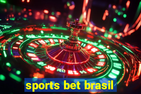 sports bet brasil