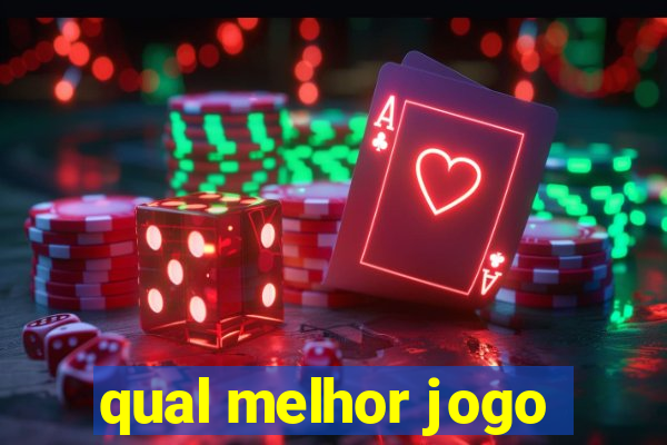 qual melhor jogo