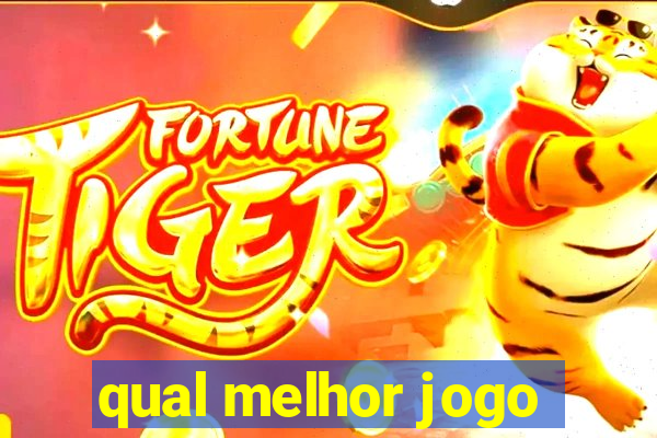 qual melhor jogo