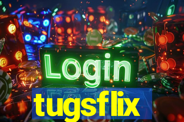 tugsflix