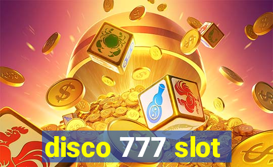 disco 777 slot