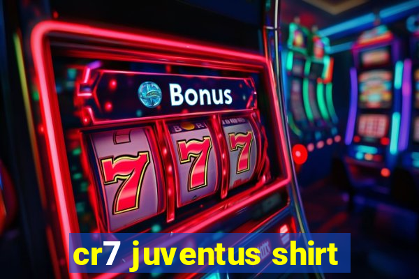 cr7 juventus shirt