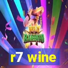 r7 wine