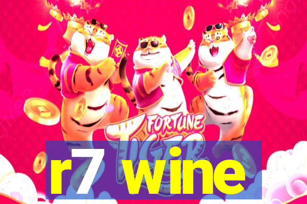 r7 wine