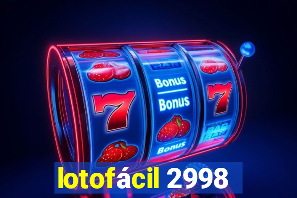 lotofácil 2998