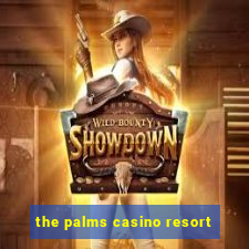 the palms casino resort