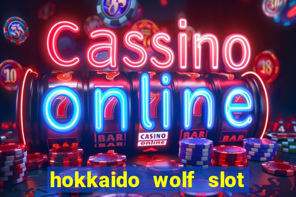 hokkaido wolf slot free play