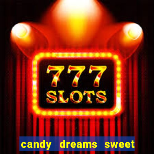 candy dreams sweet planet slot