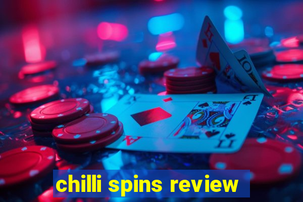 chilli spins review