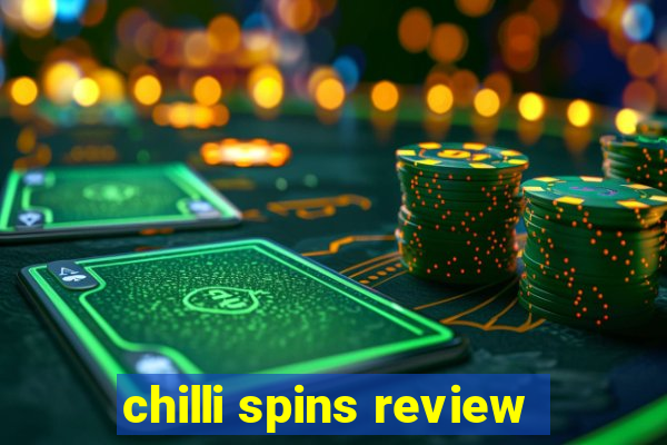 chilli spins review