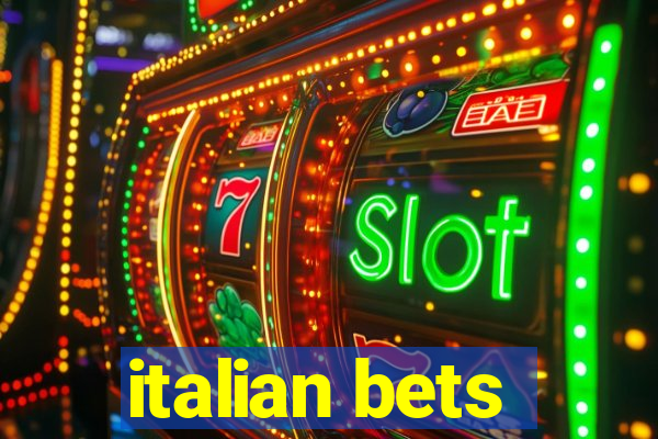 italian bets