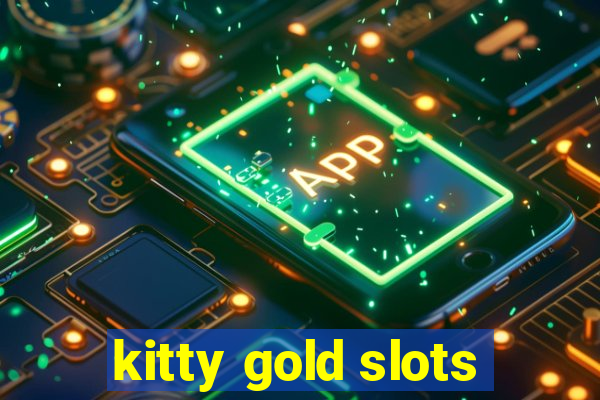 kitty gold slots