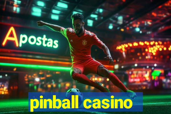 pinball casino