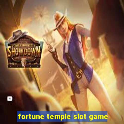 fortune temple slot game