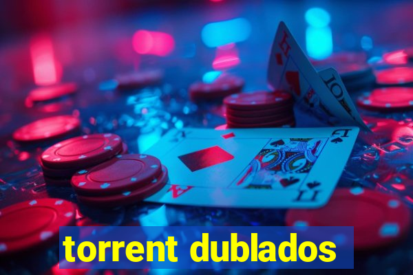 torrent dublados