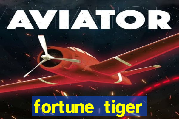 fortune tiger dinheiro infinito