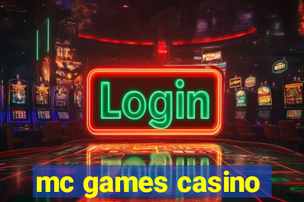 mc games casino