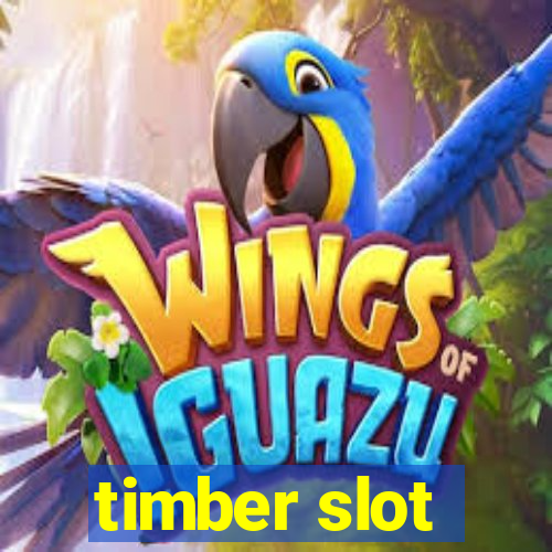 timber slot