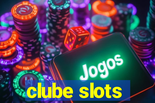 clube slots