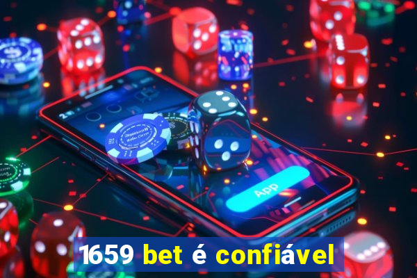 1659 bet é confiável